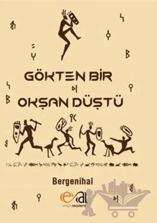 Gökten Bir Okşan Düştü – Bergenihal – Edge Akademi Yayıncılık kitap kapağı