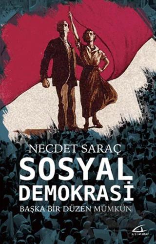 Sosyal Demokrasi - Başka Bir Düzen Mümkün