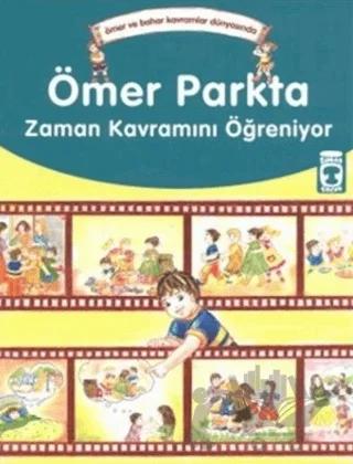 Ömer Parkta Zaman Kavramını Öğreniyor