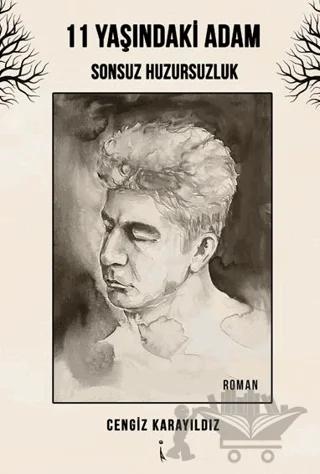 11 Yaşındaki Adam Sonsuz Huzursuzluk