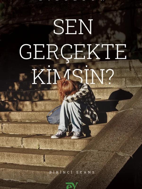 Sen Gerçekte Kimsin?