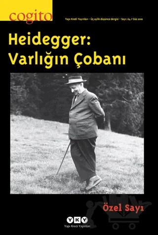 Cogito Sayı: 64 Heidegger: Varlığın Çobanı Özel sayı