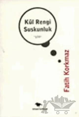 Kül Rengi Suskunluk