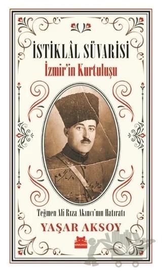 İstiklal Süvarisi - İzmir’in Kurtuluşu