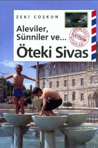 Aleviler, Sünniler ve... Öteki Sivas