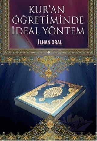 Kur’an Öğretiminde İdeal Yöntem