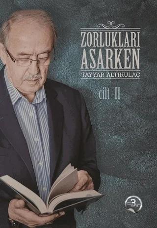 Zorlukları Aşarken 1. Cilt