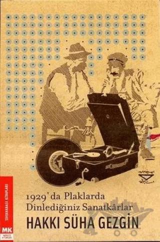 1929’da Plaklarda Dinlediğiniz Sanatkarlar