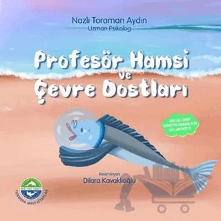 Profesör Hamsi ve Çevre Dostları