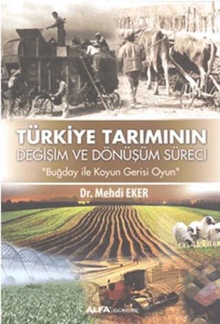 Türkiye Tarımının Değişim Dönüşüm Süreci