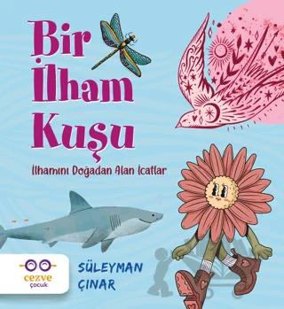 Bir İlham Kuşu – İlhamını Doğadan Alan İcatlar