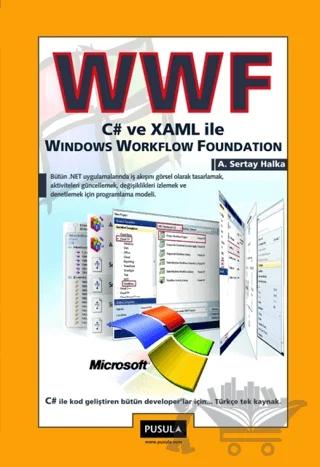 WWF C# ve XAML ile Windows Workflow Foundation