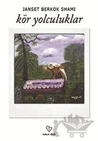 Kör Yolculuklar