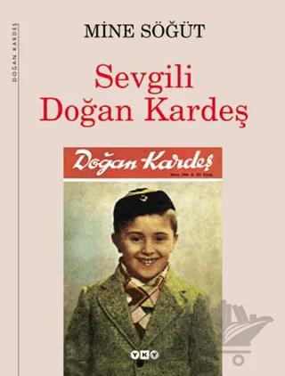 Sevgili Doğan Kardeş