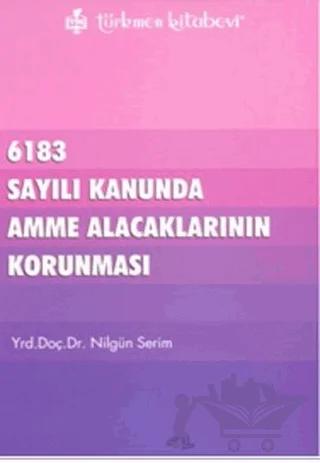 6183 Sayılı Kanununda Amme Alacaklarının Korunması