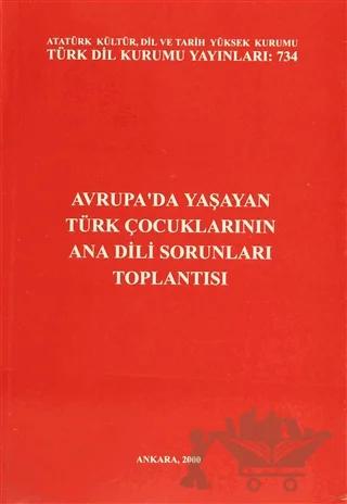 Avrupa'da Yaşayan Türk Çocuklarının Ana Dili Sorunları Toplantısı