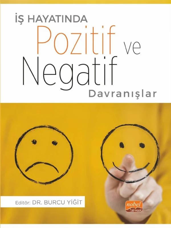 İş Hayatında POZİTİF VE NEGATİF DAVRANIŞLAR