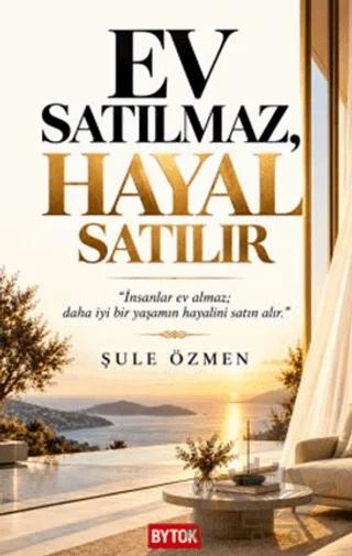 Ev Satılmaz, Hayal Satılır