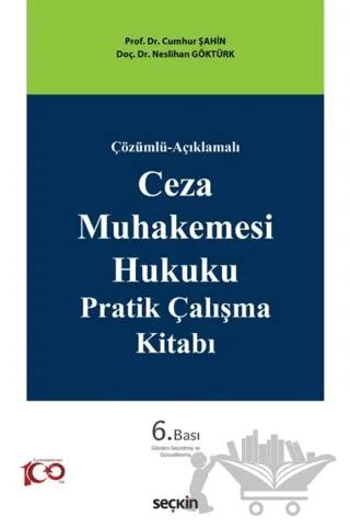 Ceza Muhakemesi Hukuku Pratik Çalışma Kitabı