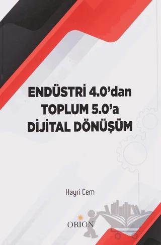 Endüstri 4.0'dan Toplum 5.0'a Dijital Dönüşüm