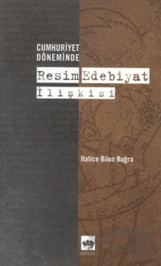 Cumhuriyet Döneminde Resim Edebiyat İlişkisi