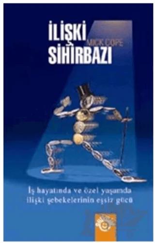 İlişki Sihirbazı Bağlantılarınızı Nasıl İşe Yarar Hale Getirirsiniz?
