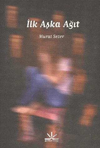 İlk Aşka Ağıt