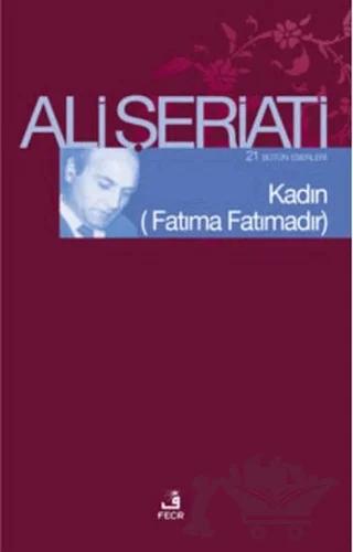 Kadın - (Fatıma Fatımadır)