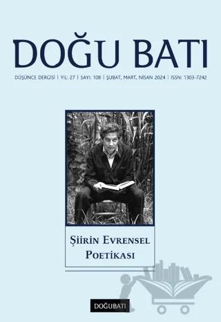 Doğu Batı Düşünce Dergisi Yıl: 27 Sayı: 108 - Şiirin Evrensel Poetikası – Doğu Batı Dergileri kitap kapağı
