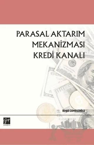 Parasal Aktarım Mekanizması Kredi Kanalı