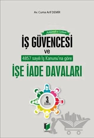 Açıklamalı ve İçtihatlı İş Güvencesi ve İşe İade Davaları