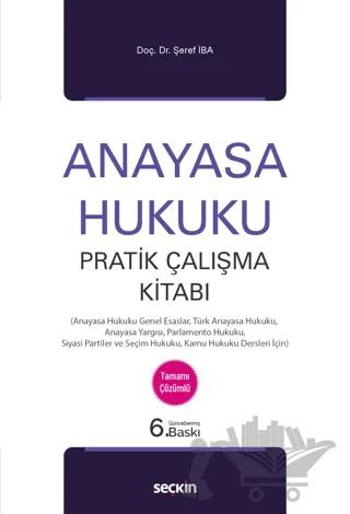 Anayasa Hukuku Pratik Çalışma Kitabı
