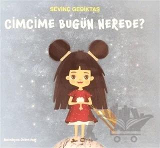 Cimcime Bugün Nerede?