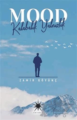 Mood: Kalabalık Yalnızlık
