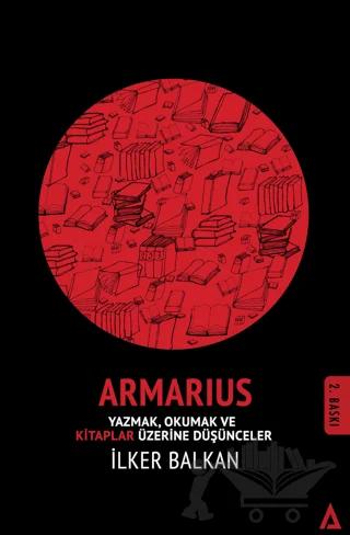 Armarius - Yazmak Okumak ve Kitaplar Üzerine Düşünceler