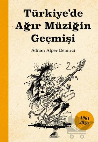 Türkiye’de Ağır Müziğin Geçmişi