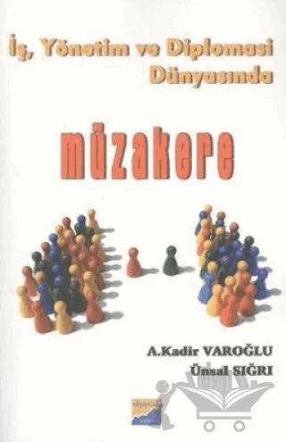 İş, Yönetim ve Diplomasi Dünyasında Müzakere