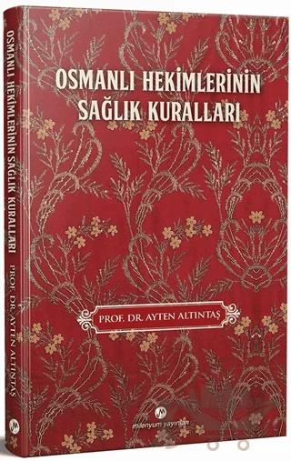 Osmanlı Hekimlerinin Sağlık Kuralları