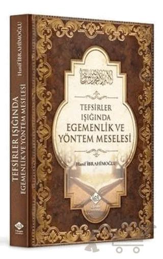 Tefsirler Işığında Egemenlik ve Yöntem Meselesi