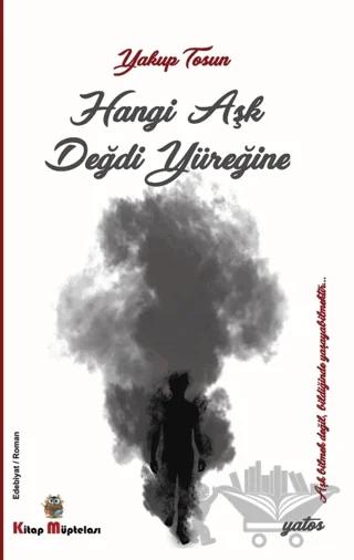 Hangi Aşk Değdi Yüreğine