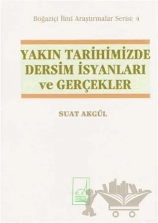 Yakın Tarihimizde Dersim İsyanları ve Gerçekler