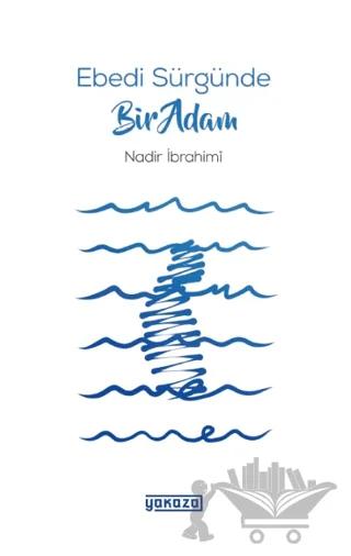 Ebedi Sürgünde Bir Adam