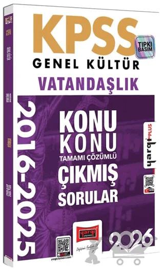 2026 KPSS Genel Kültür Vatandaşlık 2016 - 2026 Konu Konu Tamamı Çözümlü Çıkmış Sorular