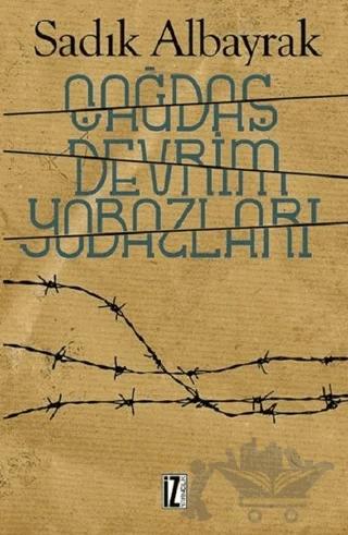 Çağdaş Devrim Yobazları – Sadık Albayrak – İz Yayıncılık kitap kapağı