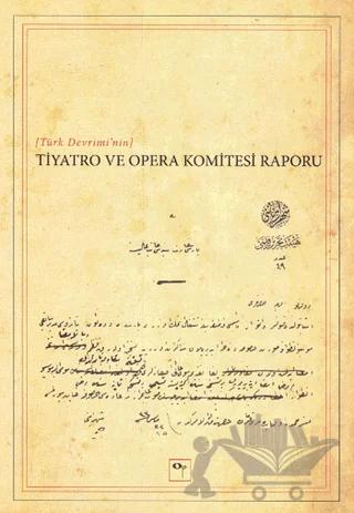 Türk Devrimi’nin Tiyatro ve Opera Komitesi Raporu