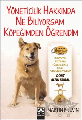 Yöneticilik Hakkında Ne Biliyorsam Köpeğimden Öğrendim