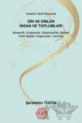 İnsanlık Tarihi Boyunca Din ve Dinler, İnsan Ve Toplumları