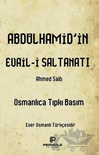 Abdülhamid’in Evail-i Saltanatı