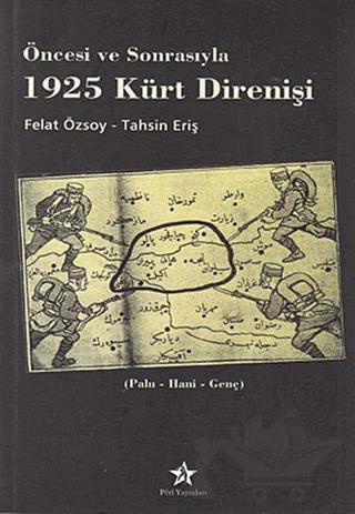 Öncesi ve Sonrasıyla 1925 Kürt Direnişi