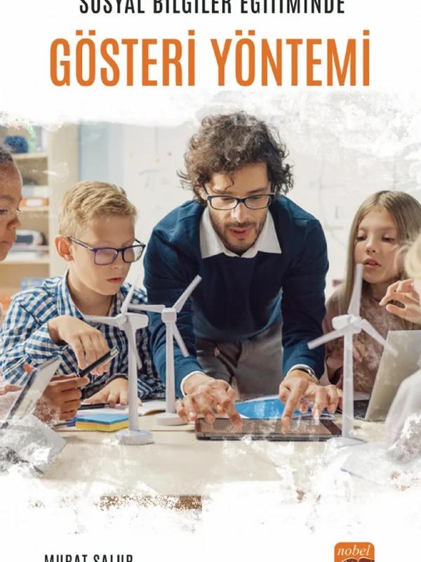 Sosyal Bilgiler Eğitiminde Gösteri Yöntemi